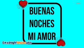 More images for happy monday quotes in spanish » Goodnight My Love In Spanish Goodnightwishes Pics