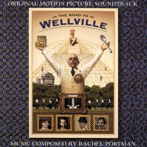 The Road To Wellville (Original Motion Picture Soundtrack) - Compilation by  Rachel Portman | Spotify