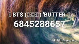 You can also listen to music before copying the code. Bts ë°©íƒ„ì†Œë…„ë‹¨ Butter Roblox Id Roblox Music Codes