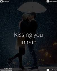 They talk about books and issues and kiss in the rain. Images Of Love Couples In Rain With Quotes Aprofe