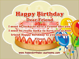 Birthday Message To A Dear Friend Happy Birthday Wishes 4 Best Friends Birthday Quotes Happy Birthday Dear Friend Happy Birthday Dear Happy Birthday Friend