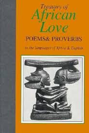 Check spelling or type a new query. Treasury Of African Love Poems Quotations And Proverbs By Nicholas Awde
