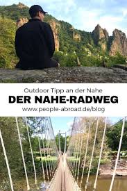 Nahe Radweg Outdoor Tipp An Der Nahe In 2020 Radtour Fahrradtour Radtouren Deutschland