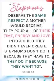 Inspirational Step Parent Quotes And Sayings