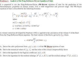 The polynomial division calculator allows you to take a simple or complex expression and find the quotient and remainder instantly. Problem 1 Analysis Of The Peng Robinson Heyen Chegg Com