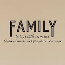 Family Today S Little Moments Quote Decal Shop Decals Life Quotes Family Quotes Memories Quotes
