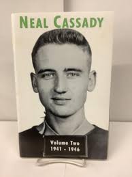 Neal Cassady, A Biography, Volume Two 1941-1946 by Tom Christopher