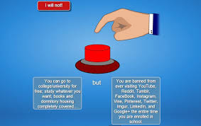 Will You Press The Button Option You Can Go To College University For Free Study Whatever You Want Books And Dormitor Press The Button Buttons Relatable