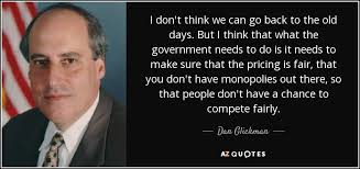 Dan Glickman quote: I don't think we can go back to the old...
