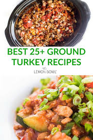 Stuff them into hard taco shells and top with all the fixings—sour cream, pico de gallo, avocado, cheddar cheese, and shredded lettuce. Best 25 Healthy Ground Turkey Recipes The Lemon Bowl Ground Turkey Recipes Healthy Ground Turkey Recipes Turkey Recipes