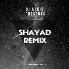 Shayad Remix Love Aaj Kal Kartik Sara Arushi Pritam Arijit Singh Dj Aakib By Dj Aakib Kabhi jo badal barse lyrics arijit singh jackpot. shayad remix love aaj kal kartik