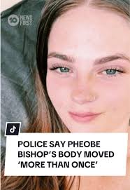 Police have said the body of Queensland teenager Pheobe Bishop was moved  multiple times, after she was allegedly murdered by her housemates.  34-year-old James Wood and 33-year-old Tanika Bromley are ...