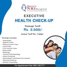 Executive Health Check Up Package Tariff Rs 3 500 For Appointments Log On Www Queensnrihospital Com Dial Health Check Care Hospital Cancer Screening