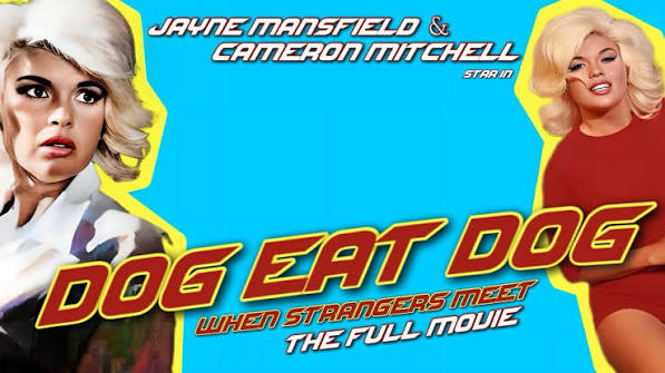 Dog Eat Dog! / When Strangers Meet | HD | Remastered I Jayne Mansfield |  Full Movie | 1964