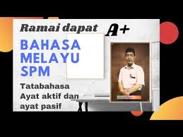 Tutorial pt3 & spm:ayat aktif ayat pasif. Gempak Ramai Dapat A B Melayu Spm Ayat Aktif Dan Ayat Pasif Youtube