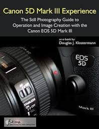 Top Tips And Tricks For The Canon 5d Mark Iii Canon 5d Mark Iii Canon Mark Iii Photography Guide