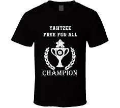 Yahtzee Free For All Champion Board Game Trophy Funny T Shirt