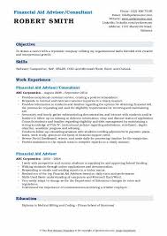 Investments, utilizing over 12 years experience working as a financial advisor and strong ability to provide investment and portfolio management advice to clients. Financial Aid Advisor Resume Samples Qwikresume