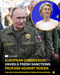 The European Commission is set to present a fresh package of sanctions  targeting Russia, as the EU intensifies pressure in response to Moscow's  ongoing war in Ukraine. European Commission president Ursula von