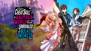 Prime Video: I Got a Cheat Skill in Another World and Became Unrivaled in  The Real World, Too - S01