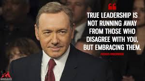 Find some of the most inspiring and powerful frank underwood quotes from house of cards. Francis Underwood Quotes Magicalquote