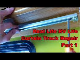 Rv Repairs Curtain Track Fail Part 1 Youtube