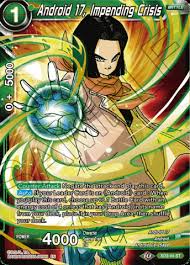 After being released, she travels with androids 16 and 17 to find and kill goku, though they are interrupted by cell and the dragon team several times. Android 17 Impending Crisis Xd3 04 St Dragon Ball Super Tcg Singles Booster Sets Series 9 Series 9 Expert The Ultimate Lifeform Three Kings Loot Inc