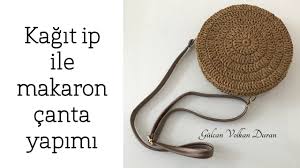 Kaaÿa T Ip Ile Makaron Yuvarlak A Anta Yapa Ma Part 1 Youtube Canta Cantalar Canta Yapim Tarifleri