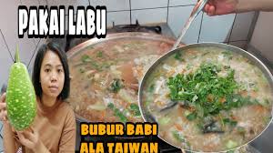 (setelah enjoy dan sebelah manisan sumatra) telp : Resep Dan Cara Masak Bubur Tulang Babi Ala Taiwan Bubur Labu Dan Seafood Semua Ketagihan Rujukan News