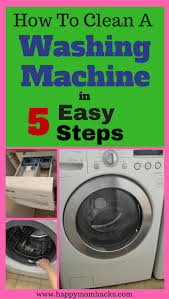 How To Clean A Front Loading Washing Machine With Bleach Happy Mom Hacks Front Loading Washing Machine Washing Machine Smell Washing Machine