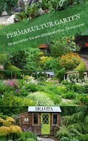 Permakultur Garten Anlegen So Gestalten Sie Ein Pflegeleichtes Und Produktives Okosystem Permakultur Permakulturgarten Gartenplanung