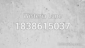 Therefore, the roblox wisteria also provides lots of codes. Wisteria Lane Roblox Id Roblox Music Codes