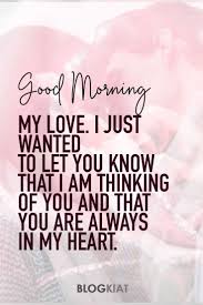 Good Morning Messages And Sweet Words Of Love For Girlfriend In 2020 Flirty Good Morning Quotes Good Morning Love Messages Positive Good Morning Quotes