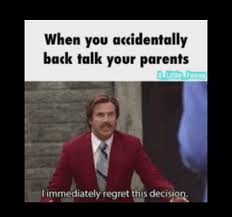 Like me, many consider their parents' behavior normal until they marry. Talking Back To Your Parents Talk Parents Talking Back