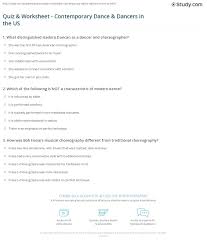 A) in the sky b) by a … Quiz Worksheet Contemporary Dance Dancers In The Us Study Com