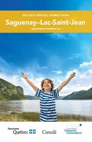 Saguenay Lac Saint Jean Official Tourist Guide By Tourisme Saguenay Lac Saint Jean Tourism Issuu
