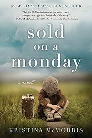 Sold On A Monday A Novel Kindle Edition By Kristina Mcmorris Literature Fiction Kindle Ebooks Amaz Fiction Books Books To Read Historical Fiction Books