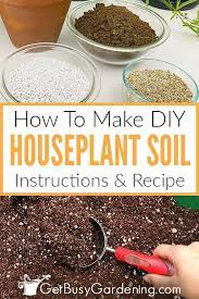 How To Make Potting Soil For Indoor Plants Potting Soil Garden Soil Mix Soil