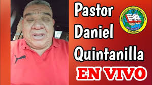 🔴🔥EN VIVO. PASTOR DANIEL QUINTANILLA (MECRITEMA)