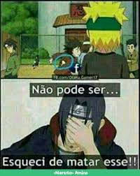 Resultado de imagem para memes naruto