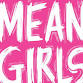 Mean Girls