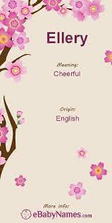 Origin Of The Name Ellery Derived From The Old Englis Names With Meaning Baby Name List Baby Names And Meanings
