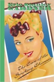 The Case of the Smoking Chimney, by Erle Stanley Gardner (1943)
