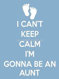 Women S I Can T Keep Calm I M Gonna Be An Aunt Gift Going To Aunt Quotes Funny Aunt Quotes Niece Quotes