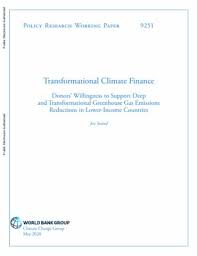 The problem is that the donors know these but are not confronting the issue lending absolute credence to. Transformational Climate Finance Donors Willingness To Support Deep And Transformational Greenhouse Gas Emissions Reductions In Lower Income Countries