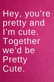 Don't forget to share these lines with your friends as well. Funny Pick Up Line For Girls To Use Pick Up Lines Funny Pick Up Line Jokes Pick Up Lines Cheesy
