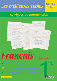Les copies de quelque 25 000 candidats au bac seront corrigées cette année à distance, grâce à des scanners. Les Meilleures Copies Corrigees Et Commentees Francais 1ere Sujet Du Bac Amazon Fr Anonyme Livres