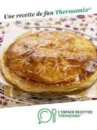 Galette Des Rois Thermomix Recette Galette Des Rois Thermomix Thermomix Recette Recette