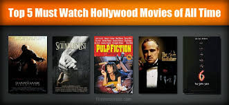 What are top 10 movie recommended by you? Top 5 Must Watch Hollywood Movies Of All Time Recommendations