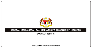 Akta yang dikuatkuasakan, peranan, fungsi dan. Jawatan Kosong Jabatan Keselamatan Dan Kesihatan Pekerjaan Jkkp Malaysia Jobs Hub